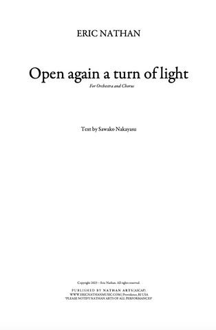 Open again a turn of light (2023) - for Orchestra and SATB Choir