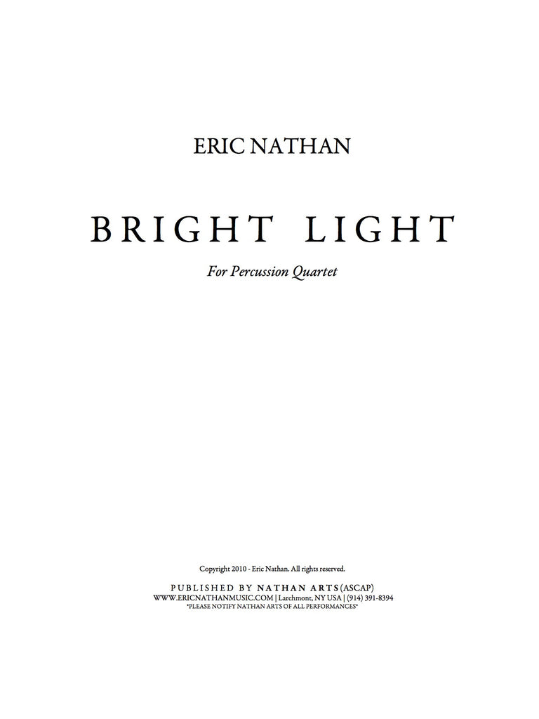 Bright Light (2010) - For Percussion Quartet