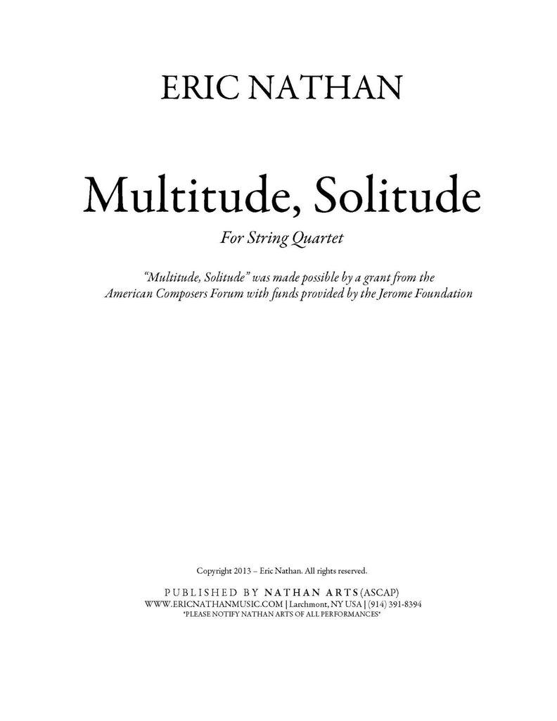 Multitude, Solitude (2013) - For String Quartet