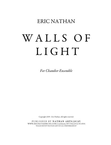 Walls of Light (2009) - For Chamber Ensemble