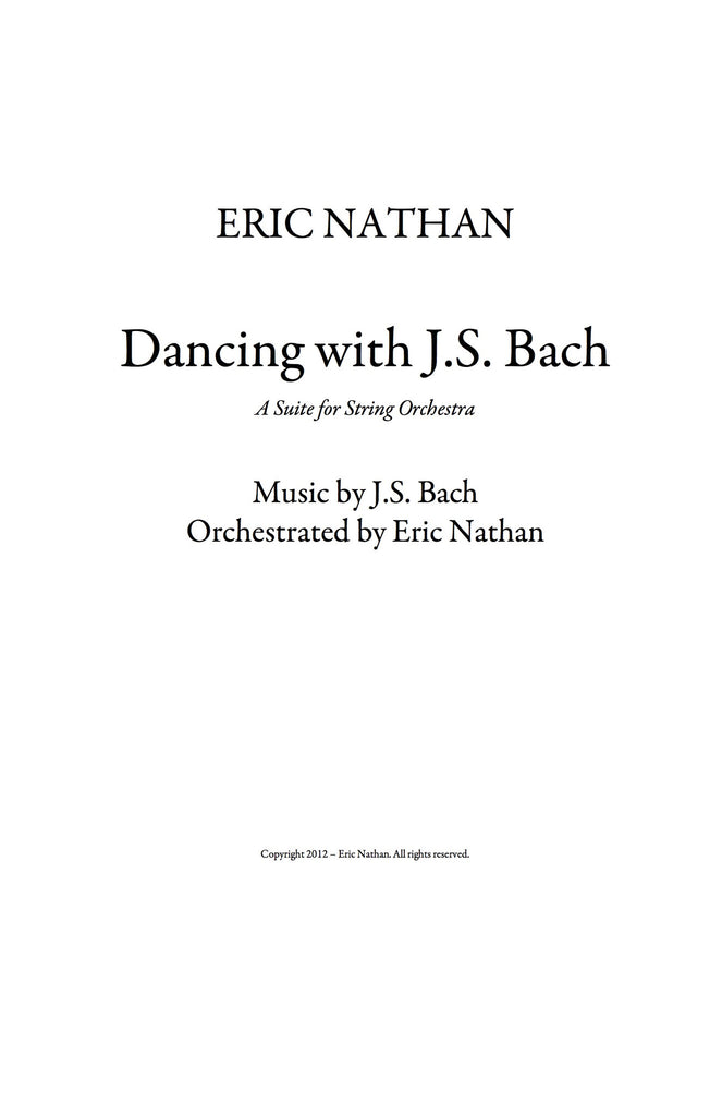 "Dancing With J.S. Bach I" (2012) - For String Orchestra with String Soloists