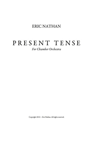 "Present Tense" (2012) - For Sinfonietta