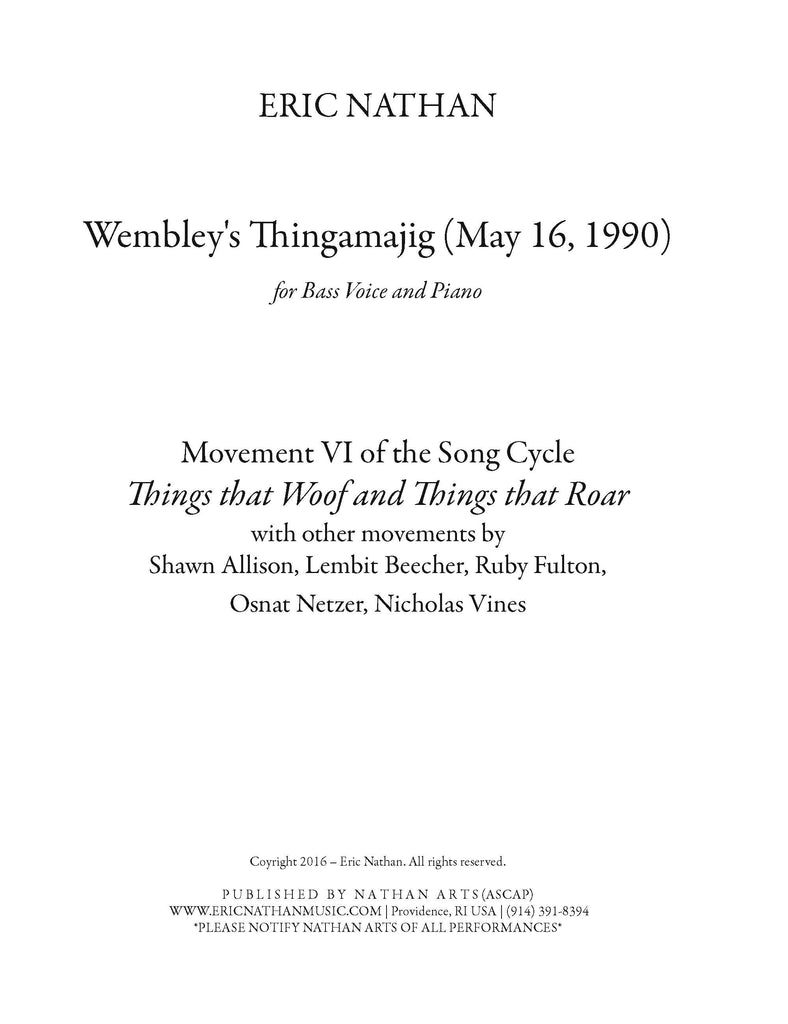 "Wembley's Thingamajig (May 16, 1990)" (2017) bass voice and piano