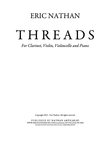 Threads (2011) - For Clarinet, Violin, Cello, Piano