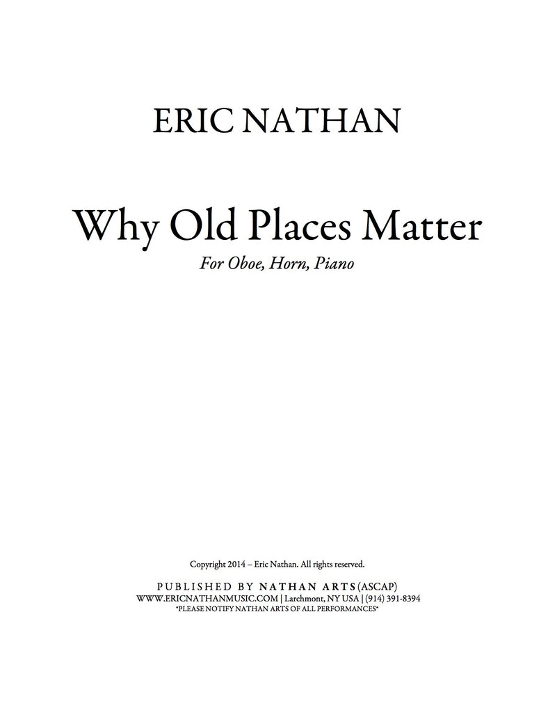 Why Old Places Matter (2014) - For Oboe, Horn, Piano