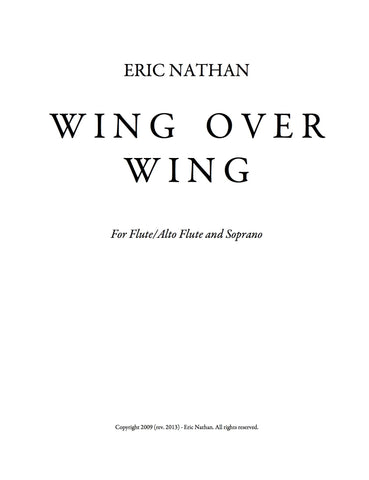 Wing Over Wing (2009, rev. 2013) - For Flute/Alto Flute) and Soprano